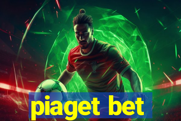 piaget bet